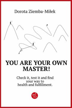 You Are Your Own Master! - Ziemba-Milek, Dorota Katarzyna