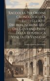 Raccolta Per Ordine Cronologico Di Tutti Gli Atti, Decreti, Nomine Ecc. Del Governo Prov. Della Repubblica Veneta (Di Venezia).