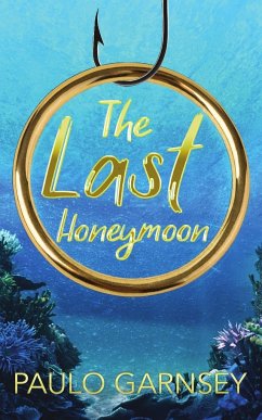 The Last Honeymoon - Garnsey, Paulo; Tbd