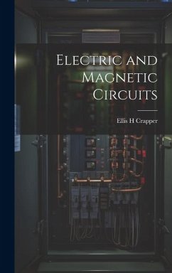Electric and Magnetic Circuits - H, Crapper Ellis