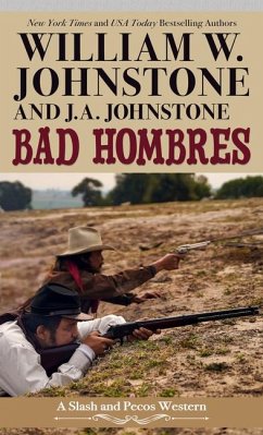 Bad Hombres - Johnstone, William W; Johnstone, J A