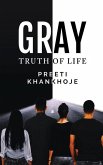 Gray: Truth of life