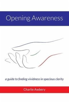 Opening Awareness - Awbery, Charlie