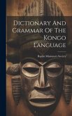 Dictionary And Grammar Of The Kongo Language