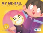 My Me-Ball: Discover the Fuzzy Feelings Within