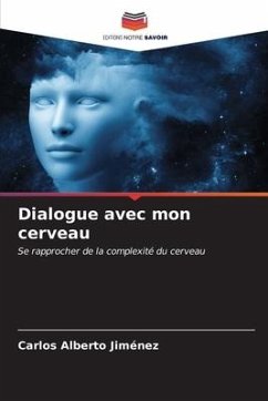 Dialogue avec mon cerveau - Jiménez, Carlos Alberto