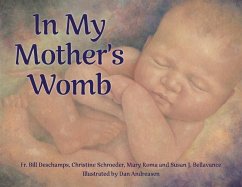 In My Mother's Womb - Bellavance, Susan Joy; DesChamps, Bill; Schroeder, Christine; Roma, Mary