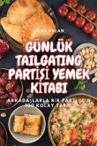 Günlük Tailgating Partİsİ Yemek Kİtabi