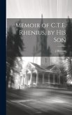 Memoir of C.T.E. Rhenius, by His Son