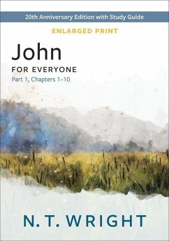 John for Everyone, Part 1, Enlarged Print - Wright, N T