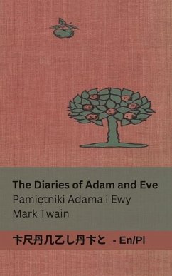 The Diaries of Adam and Eve / Pamiętniki Adama i Ewy - Twain, Mark
