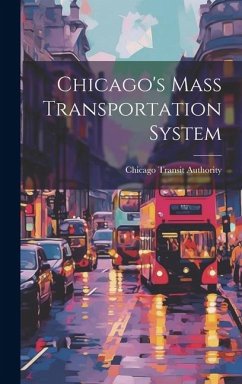 Chicago's Mass Transportation System - Authority, Chicago Transit