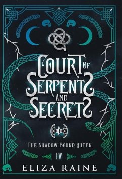 Court of Serpents and Secrets - Special Edition - Raine, Eliza