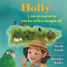 Holly y su aventura en la selva tropical - Bild 1