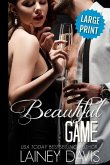 Beautiful Game (Large Print)