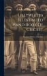 Lillywhite's Illustrated Hand-book Of... - Bild 1