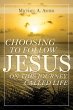 Choosing to Follow Jesus on This... - Bild 1