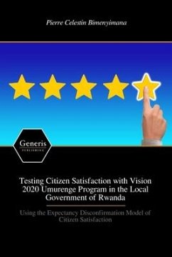 Testing Citizen Satisfaction with Vision 2020 Umurenge Program in the Local Government of Rwanda - Bimenyimana, Pierre Celestin