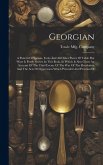 Georgian: A Pattern Of Spoons, Forks And All Other Pieces Of Table Flat Ware Is Partly Shown In This Book, In Which Is Also Give