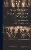 Shakespeare's Merry Wives of Windsor: The First Quarto, 1602