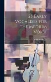25 Early Vocalises for the Medium Voice
