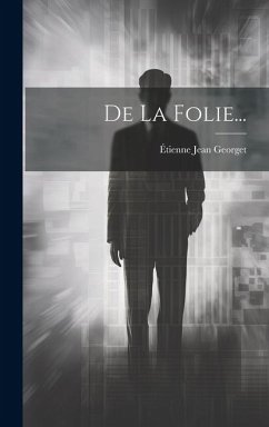De La Folie... - Georget, Étienne Jean