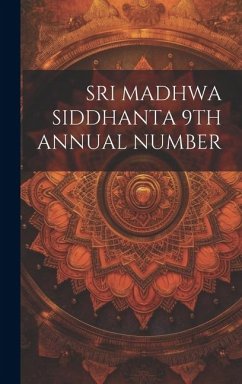 Sri Madhwa Siddhanta 9th Annual Number - Anonymous