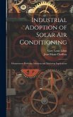 Industrial Adoption of Solar air Conditioning: Measurement Problems, Solutions and Marketing Implications