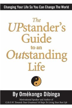 The UPstander's Guide to an Outstanding Life - Dibinga, Omekongo