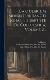 Cartularium Monasterii Sancti Johannis Baptiste De Colecestria, Volume 2...