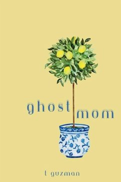 Ghost Mom - Guzman, T.