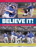 Believe It! a Texas Rangers World Championship 63 Years in the Making