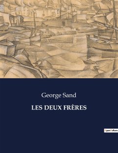 LES DEUX FRÈRES - Sand, George