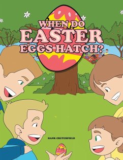 When do Easter Eggs Hatch? - Crutchfield, Hank