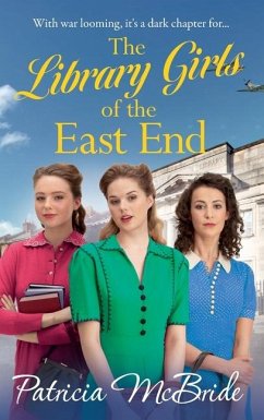 The Library Girls of the East End - Mcbride, Patricia