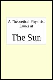 A theoretical physicist looks at THE SUN