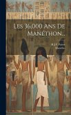 Les 36,000 Ans De Manéthon...