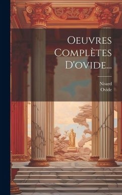 Oeuvres Complètes D'ovide... - Nisard
