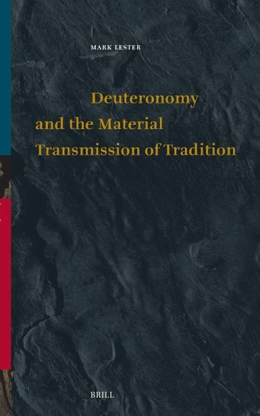 Deuteronomy and the Material Transmission of Tradition
