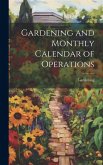 Gardening and Monthly Calendar of Operations