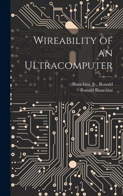 Wireability of an Ultracomputer - Bianchini, Ronald; Bianchini, Bianchini