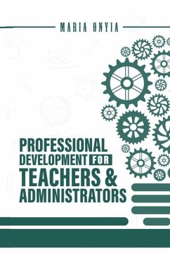 Professional Development for Teachers and Administrators - Onyia, Maria