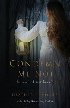 Condemn Me Not - Moore, Heather B