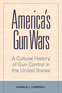 America's Gun Wars - Campbell, Donald J.