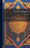The Koran: Tr. From The Arabic, The Suras Arranged In Chronological Order, With Notes And Index