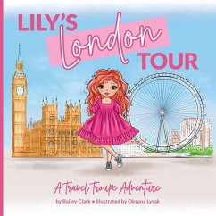 Lily's London Tour - Clark, Bailey Lily's London Tour - Clark, Bailey