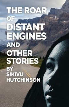 The Roar of Distant Engines and Other Stories - Hutchinson, Sikivu