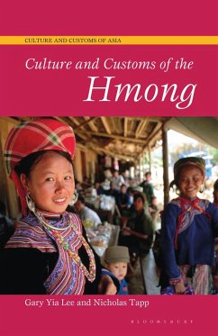 Culture and Customs of the Hmong - Lee, Gary Yia; Tapp, Nicholas