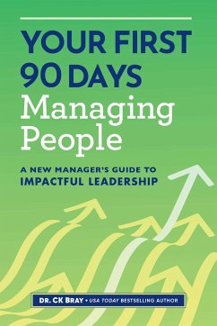 Your First 90 Days Managing People - Bray, Ck