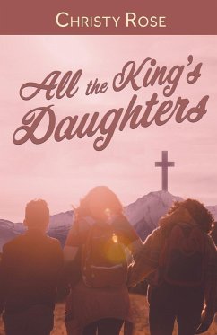 All the King's Daughters - Rose, Christy